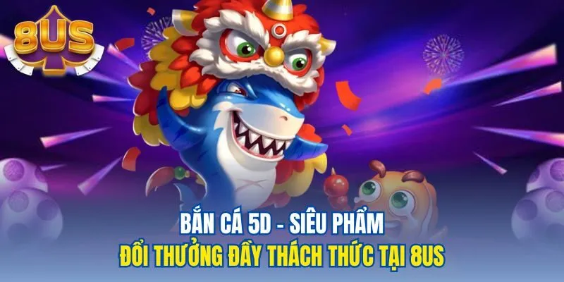 bắn cá 5d