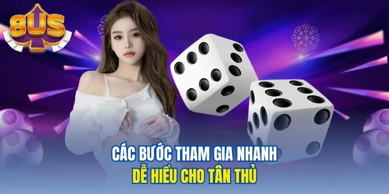 Các bước tham gia nhanh, dễ hiểu cho tân thủ
