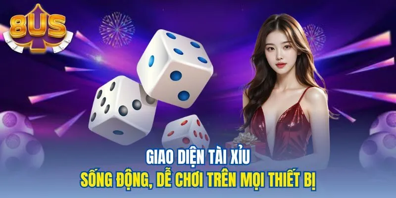 Giao diện tài xỉu sống động, dễ chơi trên mọi thiết bị