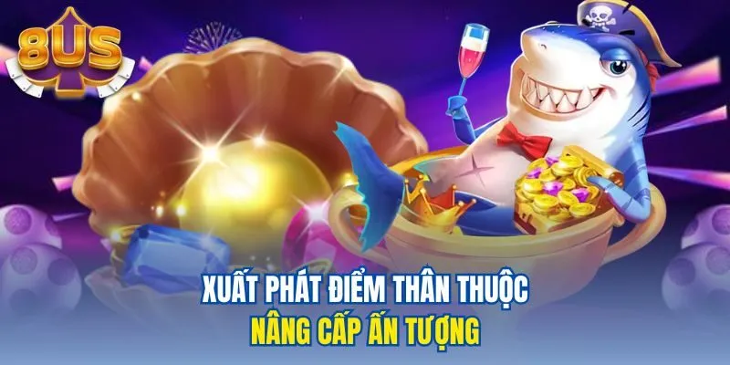 Xuất phát điểm thân thuộc, nâng cấp ấn tượng